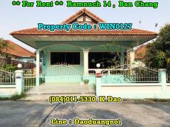 1-Storey House (Bungalow Type) Ramnuch 14, Ban Chang +++ For Rent +++ Near Robinson Department Store