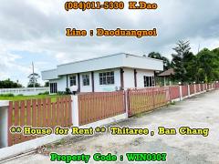 Thitaree, Ban Chang *** House with big land area *** For Rent