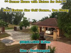 *** Corner House for Sale *** Near Eastern Star Golf Course, Ban Chang +++ 1 Rai (400 Sqr.wah) +++-202211301728471669804127482.jpg