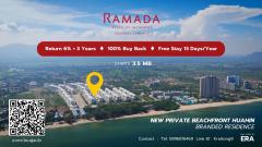 ขายคอนโดเพื่อการลงทุน บริหารเป็นโรงแรม RAMADA รับผลตอบแทน 6% ต่อปี นาน 3 ปี เข้าพักฟรี 13 คืนต่อปี รับซื้อคืน 100% เต็มเมื่อครบสัญญา RAMADA PLAZA BY WYNDHAM HUAHIN CHA-AM โครงการติดทะเลหัวหิน-202411161930271731760227174.jpg