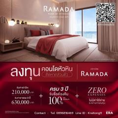 ขายคอนโดเพื่อการลงทุน บริหารเป็นโรงแรม RAMADA รับผลตอบแทน 6% ต่อปี นาน 3 ปี เข้าพักฟรี 13 คืนต่อปี รับซื้อคืน 100% เต็มเมื่อครบสัญญา RAMADA PLAZA BY WYNDHAM HUAHIN CHA-AM โครงการติดทะเลหัวหิน-202411161930491731760249854.jpg