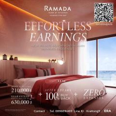 ขายคอนโดเพื่อการลงทุน บริหารเป็นโรงแรม RAMADA รับผลตอบแทน 6% ต่อปี นาน 3 ปี เข้าพักฟรี 13 คืนต่อปี รับซื้อคืน 100% เต็มเมื่อครบสัญญา RAMADA PLAZA BY WYNDHAM HUAHIN CHA-AM โครงการติดทะเลหัวหิน-202411161931071731760267239.jpg